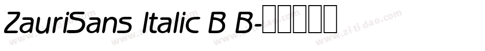 ZauriSans Italic B B字体转换